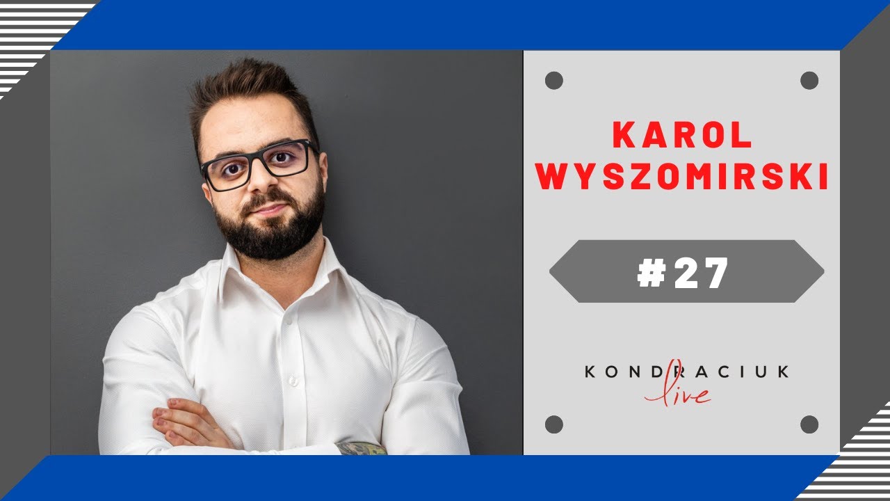 Karol Wyszomirski w Kondraciuk Live Podcast